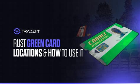 green card rooms rust|Rust Green Card Guide: Expert Solutions & Locations.
